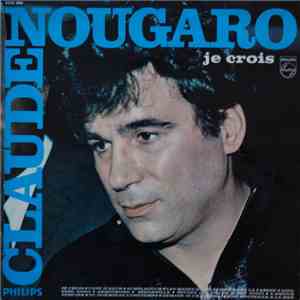 Claude Nougaro - Je Crois flac download