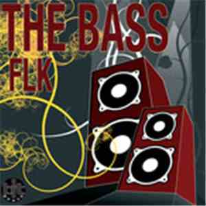 FLK  - The Bass flac download