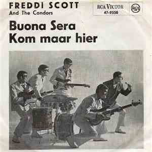 Freddi Scott And The Condors - Buona Sera / Kom Maar Hier flac download