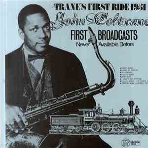 John Coltrane - Trane's First Ride 1951 flac download