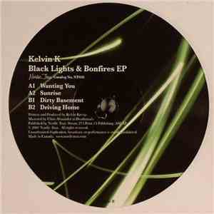 Kelvin K - Black Lights & Bonfires EP flac download