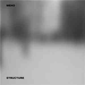 Meho - Structure flac download