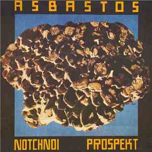 Ночной Проспект - Asbastos (Асбастос) flac download