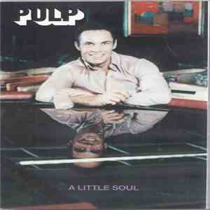 Pulp - A Little Soul flac download