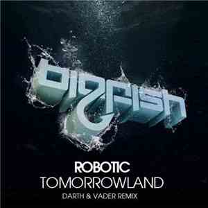 Robotic  - Tomorrowland flac download