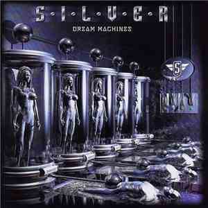 Silver  - Dream Machines flac download