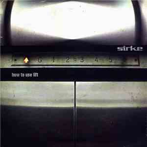 Sirke - How To Use Lift flac download