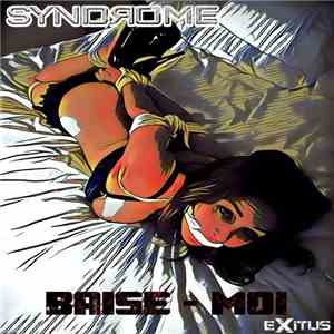 SyndЯome - Baise Moi flac download