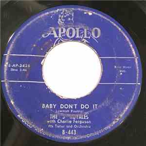 The "5" Royales With Charlie Ferguson His Tenor And Orchestra - Baby Don't Do It / Take All Of Me flac download