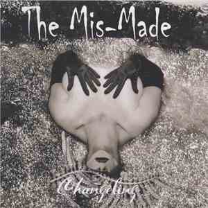 The Mis-Made - Changeling flac download