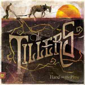 The Tillers - Hand On The Plow flac download