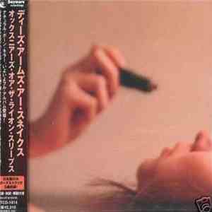 These Arms Are Snakes - Oxeneers Or The Lion Sleeps When Its Antelope Go Home flac download
