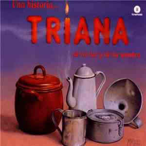 Triana  - Una Historia... De La Luz Y De La Sombra flac download