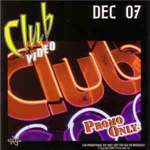 Various - Promo Only Club Video: Dec 07 flac download