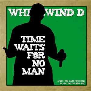 Whirlwind D - Time Waits For No Man flac download