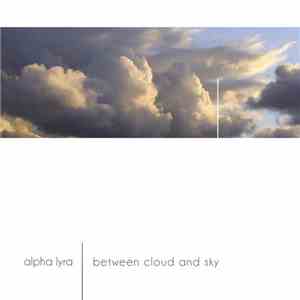 AlphaLyra - Between Cloud And Sky flac download