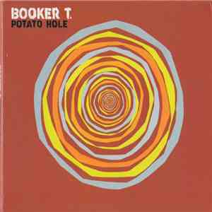 Booker T. - Potato Hole flac download