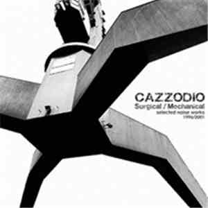 Cazzodio - Surgical / Mechanical flac download