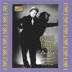 Charles Trenet - La Mer: Original Recordings 1938-1946 flac download
