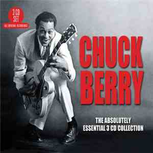 Chuck Berry - The Absolutely Essential 3 CD Collection flac download