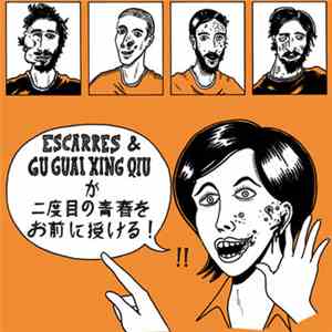 Gu Guai Xing Qiu & Escarres - Escarres & Gu Guai Xing Qiu flac download