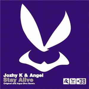 Jozhy K & Angel - Stay Alive flac download