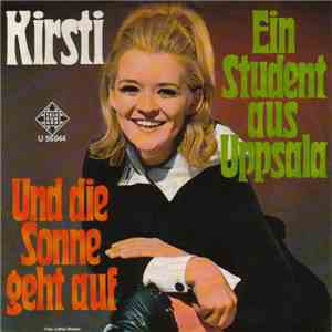 Kirsti - Ein Student Aus Uppsala / Und Die Sonne Geht Auf flac download