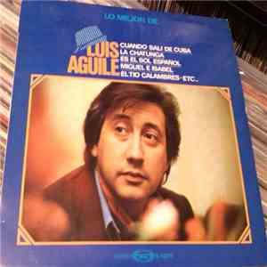 Luis Aguile - Lo Mejor De Aguilé flac download