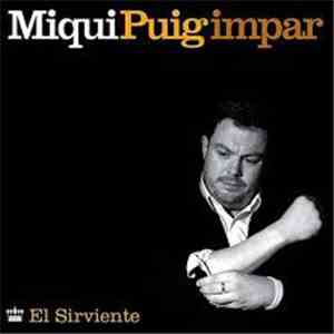 Miqui Puig - El Sirviente flac download