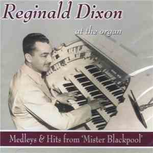 Reginald Dixon - At The Organ flac download