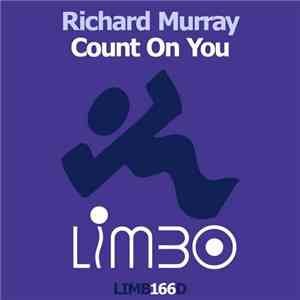 Richard Murray - Count On You flac download