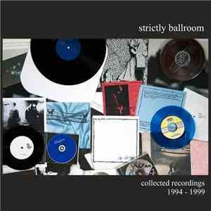 Strictly Ballroom - Collected Recordings (1994-1999) flac download