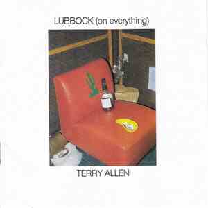 Terry Allen - Lubbock (On Everything) flac download