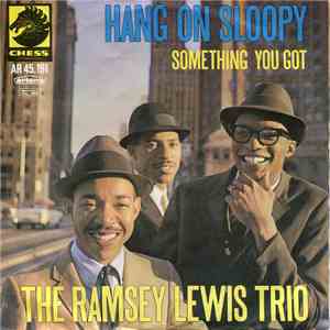 The Ramsey Lewis Trio - Hang On Sloopy / Something You Got flac download