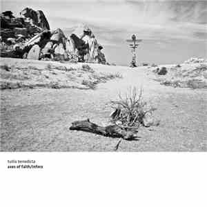 Tullia Benedicta - Axes Of Faith​ / ​Infero flac download