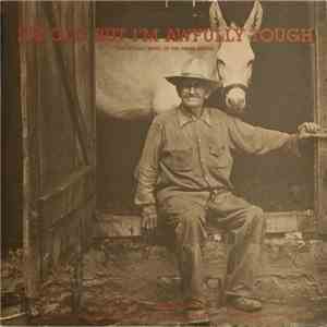 Various - I'm Old But I'm Awfully Tough flac download