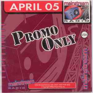 Various - Promo Only Mainstream Radio: April 05 flac download