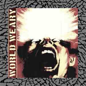 World Weary - Life As We Know It flac download
