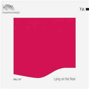 Y.ø. - Lying On The Floor flac download