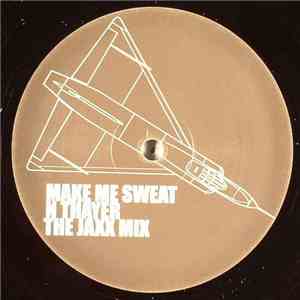 Basement Jaxx - Make Me Sweat (N Thayer The Jaxx Mix) flac download