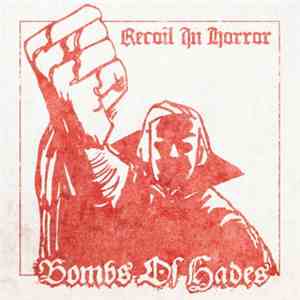 Bombs Of Hades - Recoil In Horror flac download