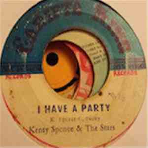 Kenty Spence & The Stars - I Have A Party flac download
