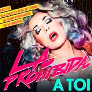 La Prohibida - A Toi flac download