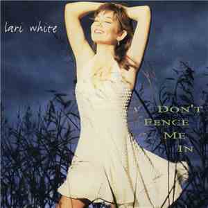 Lari White - Don't Fence Me In flac download