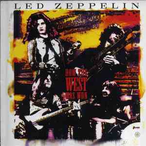 Led Zeppelin - How The West Was Won Part 1&2 flac download