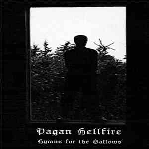 Pagan Hellfire - Hymns For The Gallows flac download