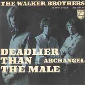 The Walker Brothers - Deadlier Than The Male / Archangel flac download