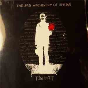Tin Hat - The Sad Machinery Of Spring flac download