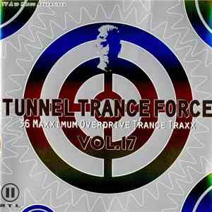 Various - Tunnel Trance Force Vol. 17 flac download