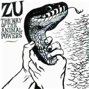 Zu - The Way Of The Animal Powers flac download
